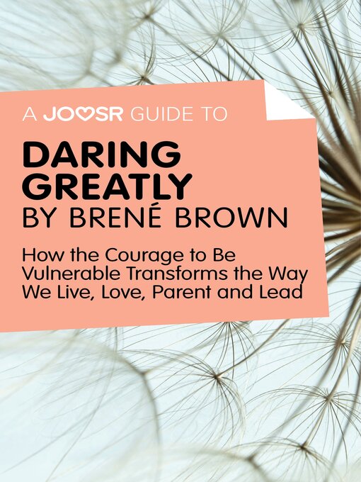 Title details for A Joosr Guide to... Daring Greatly by Brené Brown by ADHD Success Ltd - Available
